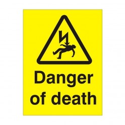 Danger Of Death Safety Sign