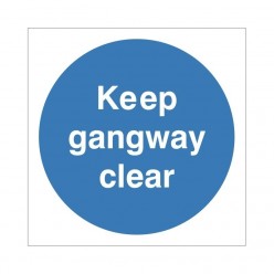 Keep Gangway Clear Sign 