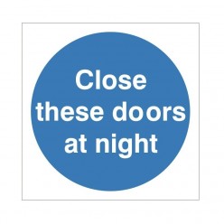 Close These Doors At Night...
