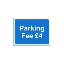Parking Fee £4 Sign 600 x...