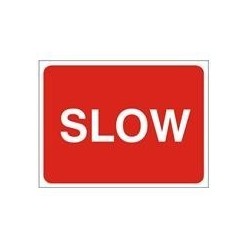 Slow Road Sign 600mm x 450mm