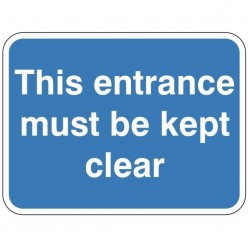 This Entrance Must Be Kept...