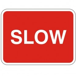 Slow Traffic Sign - 600mm x...