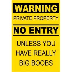 Warning Private Property...