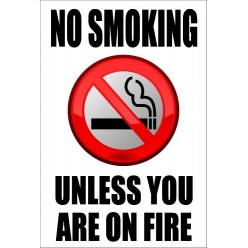 No Smoking Unless You Are...