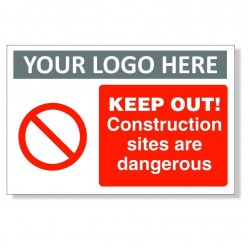 Keep Out Construction Sites...