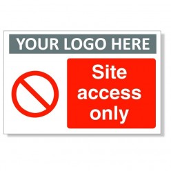 Site Access Only Sign With...