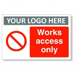 Work Access Only Sign With...