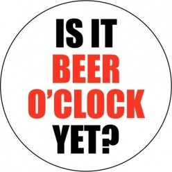 Is It Beer O'Clock Yet Coaster