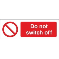 Do Not Switch Off Equipment Label - 50mm x 20mm