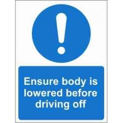 Ensure Body Is Lowered Before Driving Off Mandatory Sign