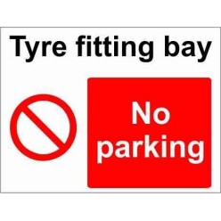 Tyre Fitting Bay Parking Sign