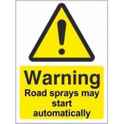 Road Sprays May Start Automatically Warning Sign