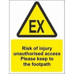 Please Keep To Footpath Explosive Risk Sign