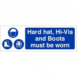 Hard Hat Hi-Vis and Boots Must Be Worn Sign 600 x 200mm - Rigid Plastic