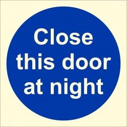 Glow In The Dark Close This Door At Night Sign 100mm x 100mm