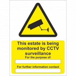 This Estate Is Being Monitored By CCTV Surveillance Sign