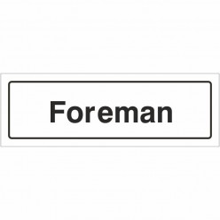 Foreman Door Sign 300mm x...