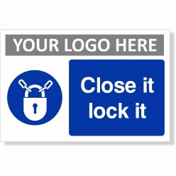 Close It Lock It Sign With...