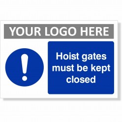 Hoist Gates Must Be Kept...