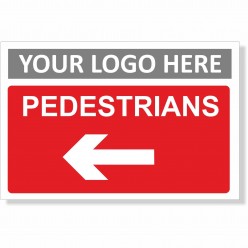 Pedestrians Arrow Left Sign With or Without Your Logo