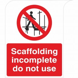 Scaffolding Incomplete Do Not Use Curve Top Sign