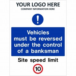 Vehicles Must Be Reversed Under The Control Of A Banksman Site Safety Sign With or Without Your Logo 800mm x 1200mm - 4mm Corex