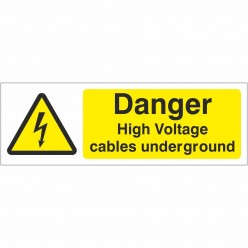 Danger High Voltage Cables Underground Sign 600 x 200mm - Rigid Plastic
