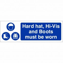 Hard Hat, Hi-Vis And Boots Must Be Worn Sign 600mm x 200mm - 1mm Rigid Plastic