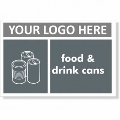 Food And Drink Cans Recycling Sign With or Without Your Logo