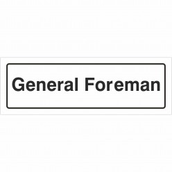 General Foreman Door Sign...