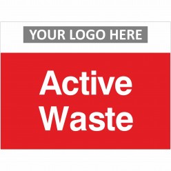 Active Waste Sign With or Without Your Logo