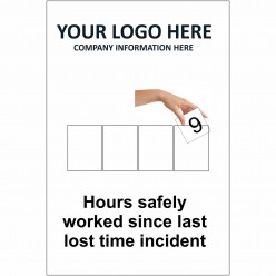 Hours Safely Worked Since Last Lost Time Incident Sign With or Without Your Logo 800mm x 1200mm - 12mm Composite Board