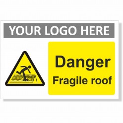 Danger Fragile Roof Sign With or Without Your Logo