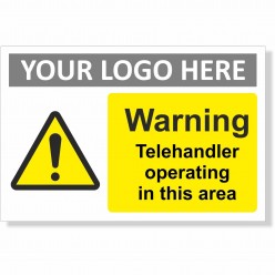 Warning Telehandler Operating In This Area Sign With or Without Your Logo
