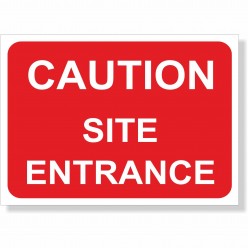 Caution Site Entrance Road...
