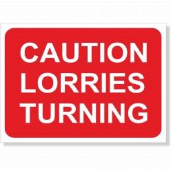 Caution Lorries Turning...