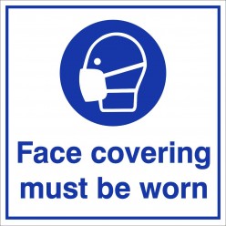 Face Covering Must Be Worn...